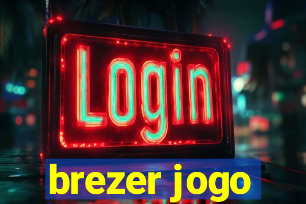 brezer jogo